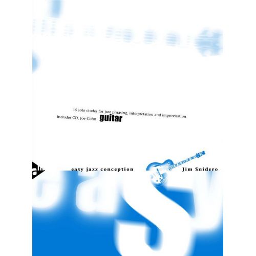 SNIDERO J. - EASY JAZZ CONCEPTION GUITAR - GUITAR