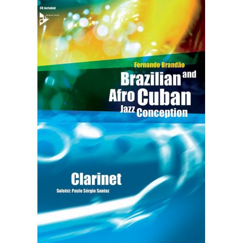 BRANDAO FERNANDO - BRAZILIAN AND AFRO CUBAN JAZZ CONCEPTION + CD - CLARINETTE