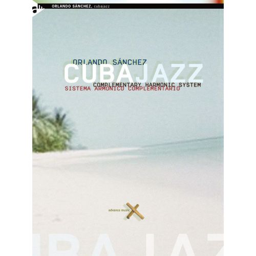 ADVANCE MUSIC SANCHEZ O. - CUBAJAZZ + CD