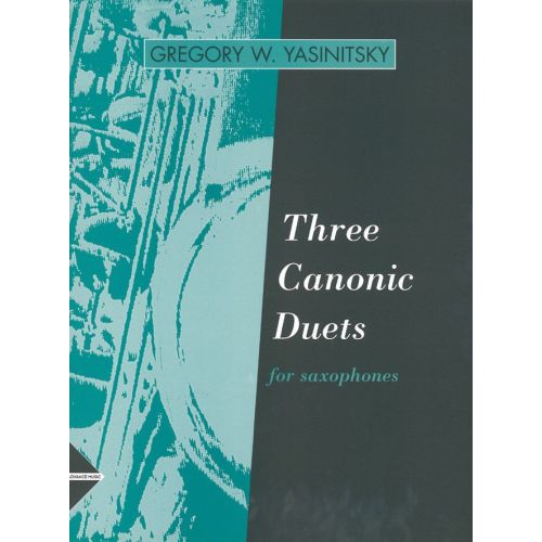 YASINITSKY G. - THREE CANONIC DUETS - 2 SAXOPHONES
