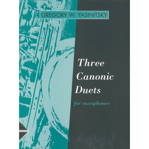 ADVANCE MUSIC Yasinitsky G. - Three Canonic Duets - 2 Saxophones