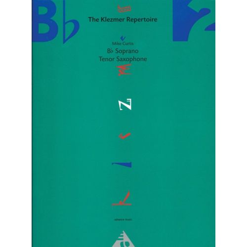 ADVANCE MUSIC CURTIS M. - THE KLEZMER REPERTOIRE VOL. 2 - SAXOPHONE IN BB (SOPRANO OR TENOR)
