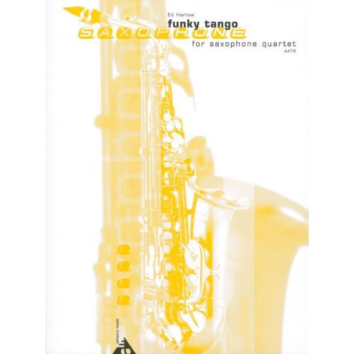 ADVANCE MUSIC HARLOW E. - FUNKY TANGO - 4 SAXOPHONES (AATBAR)