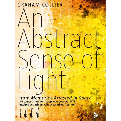 ADVANCE MUSIC COLLIER G. - AN ABSTRACT SENSE OF LIGHT - 4 SAXOPHONES (SATB)
