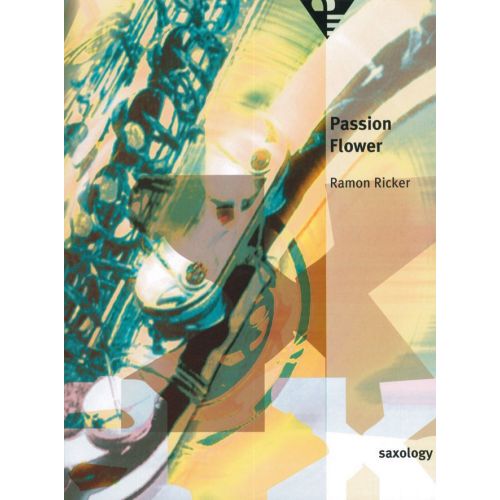 ADVANCE MUSIC RICKER R. - PASSION FLOWER - 5 SAXOPHONES (AATTB)