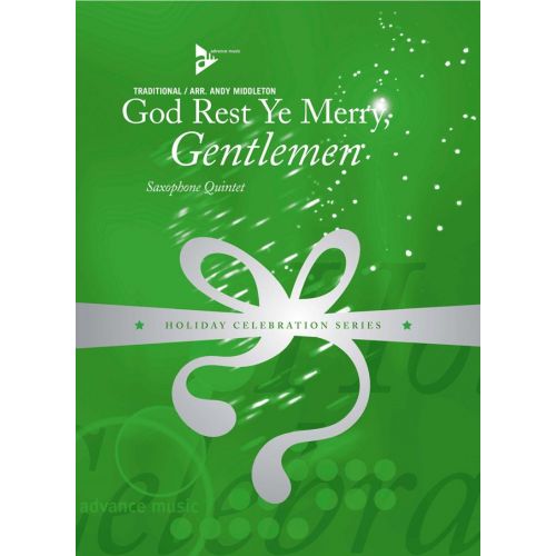 ADVANCE MUSIC MIDDLETON A. - GOD REST YE MERRY, GENTLEMEN - 5 SAXOPHONES (AATTBAR)