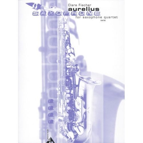 ADVANCE MUSIC FISCHER C. - AURELIUS - 4 SAXOPHONES (SATB)