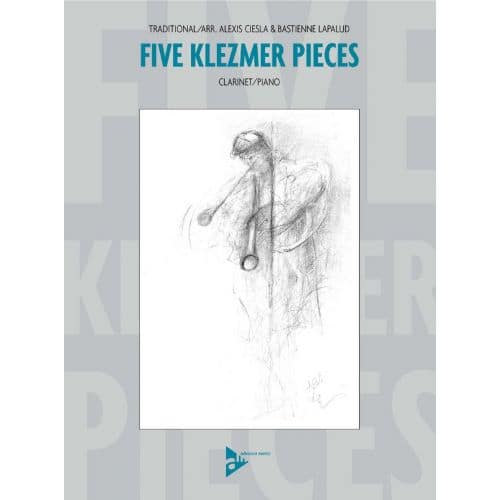 CIESLA A. - FIVE KLEZMER PIECES - CLARINET AND PIANO