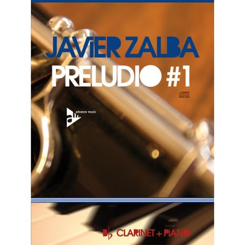 ADVANCE MUSIC ZALBA J. - PRELUDIO #1 - CLARINET AND PIANO