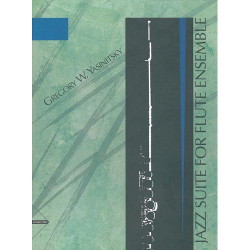 ADVANCE MUSIC YASINITSKY G. - JAZZ SUITE FOR FLUTE ENSEMBLE - 4 FLUTES