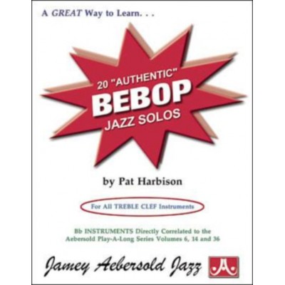 HARBISON PAT - 20 AUTHENTIC BEBOP JAZZ SOLOS - TREBLE CLEF INSTRUMENTS 