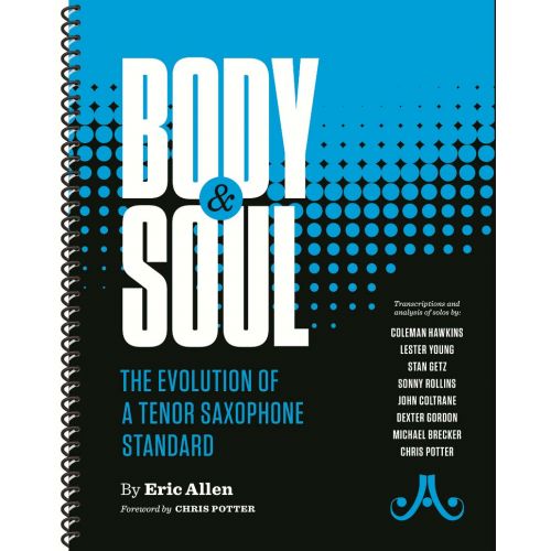 AEBERSOLD ALLEN E. - BODY AND SOUL - THE EVOLUTION OF A TENOR SAXOPHONE STANDARD 