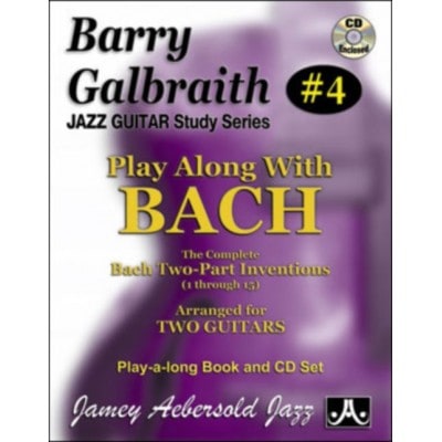 AEBERSOLD GALBRAITH B. - PLAY ALONG WITH BACH + CD - GUITARE 