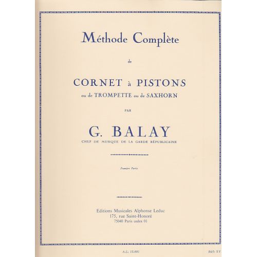 BALAY GUILLAUME - METHODE COMPLETE DE CORNET A PISTONS VOL.1