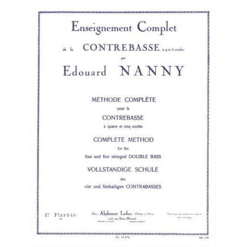 LEDUC NANNY EDOUARD - METHODE COMPLETE POUR LA CONTREBASSE VOL.1