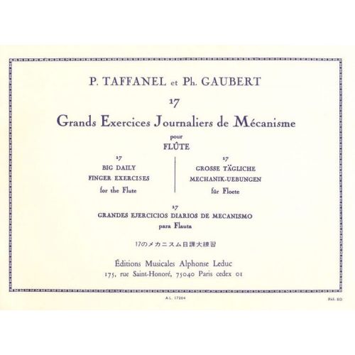 LEDUC TAFFANEL PAUL/GAUBERT PHILIPPE - 17 GRANDS EXERCICES JOURNALIERS DE MECANISME POUR FLUTE