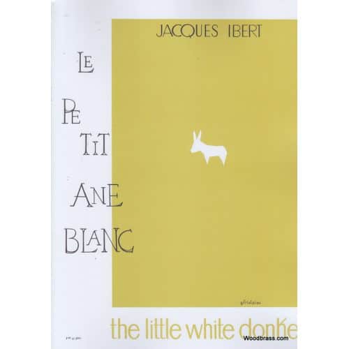 IBERT J. - HISTOIRES N°2 - LE PETIT ANE BLANC - FLUTE ET PIANO