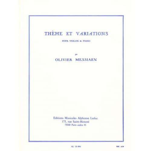 MESSIAEN O. - THEME ET VARIATIONS - VIOLON ET PIANO