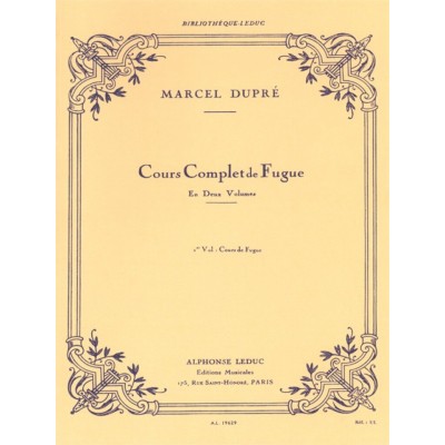 DUPRE MARCEL - COURS COMPLET DE FUGUE VOL.1