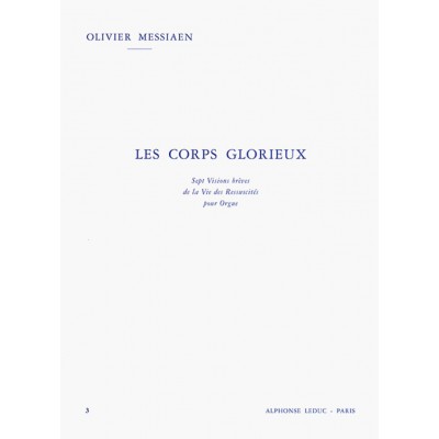 MESSIAEN OLIVIER - LES CORPS GLORIEUX VOL.3 - ORGUE
