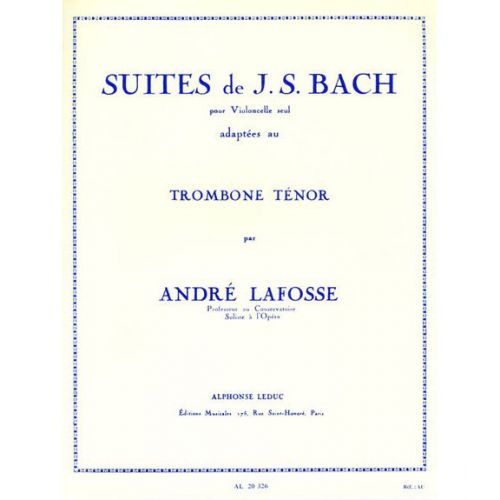 Lafosse Andre - Suites De Bach Pour Trombone Ténor