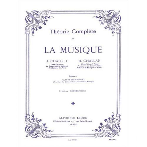 LEDUC CHAILLEY / CHALLAN - THEORIE DE LA MUSIQUE VOL.1