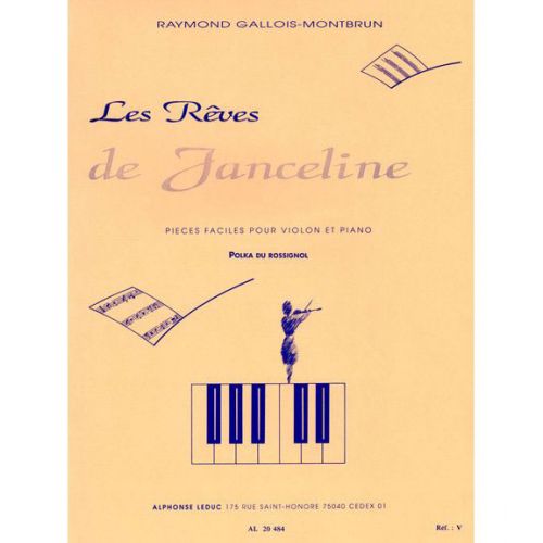 LEDUC GALLOIS-MONTBRUN - LES REVES DE JANCELINE N°7 - POLKA DU ROSSIGNOL - VIOLON / PIANO