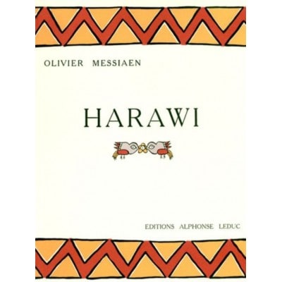 LEDUC MESSIAEN OLIVIER - HARAWI - CHANT & PIANO