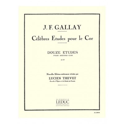 GALLAY JACQUES-FRANCOIS - 12 ETUDES POUR SECOND COR OPUS 57