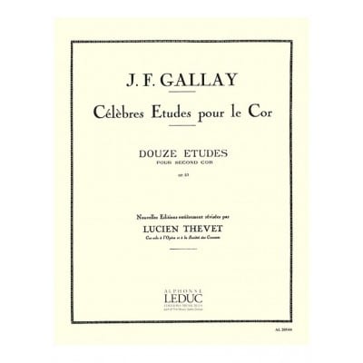 GALLAY JACQUES-FRANCOIS - 12 ETUDES POUR SECOND COR OPUS 57