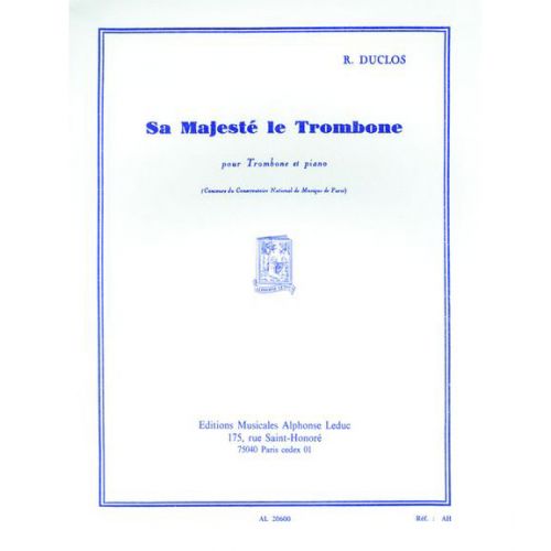 LEDUC DUCLOS RENE - SA MAJESTE LE TROMBONE