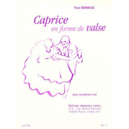 BONNEAU P. - CAPRICE EN FORME DE VALSE - SAXOPHONE SEUL 