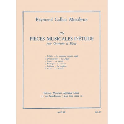 GALLOIS-MONTBRUN R. - SIX PIECES MUSICALES D'ETUDES POUR CLARINETTE & PIANO