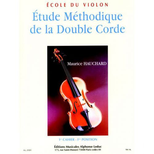 HAUCHARD MAURICE - ETUDE METHODIQUE DE LA DOUBLE CORDE VOL.1