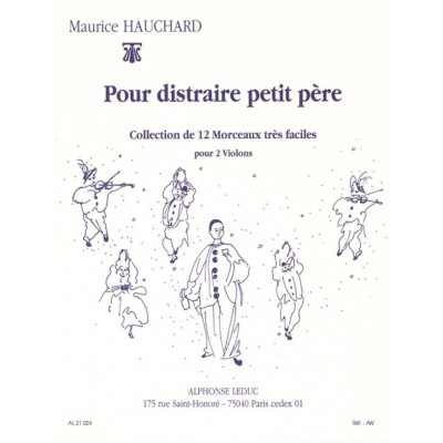 HAUCHARD MAURICE - POUR DISTRAIRE PETIT PERE - DEUX VIOLONS