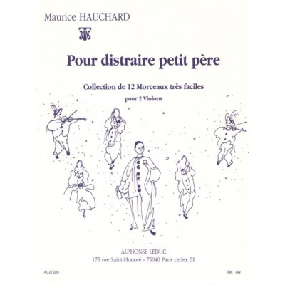 LEDUC Hauchard Maurice - Pour Distraire Petit Pere - Deux Violons