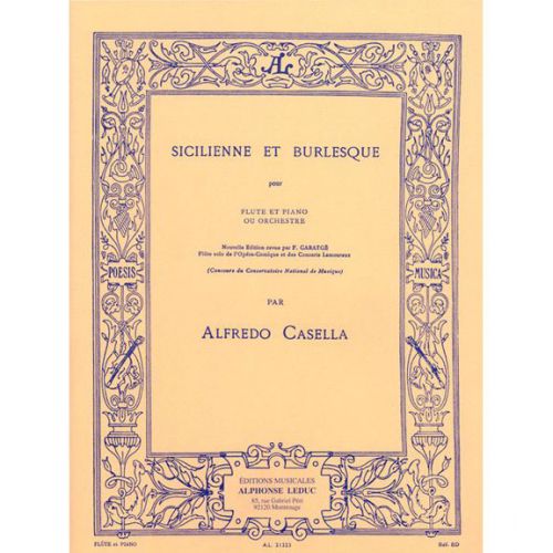 CASELLA ALFREDO - SICILIENNE ET BURLESQUE - FLUTE & PIANO