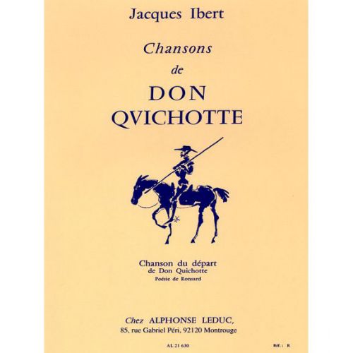 Ibert - Chansons De Don Quichotte - N°1 Chanson Du Depart - Chant et Piano