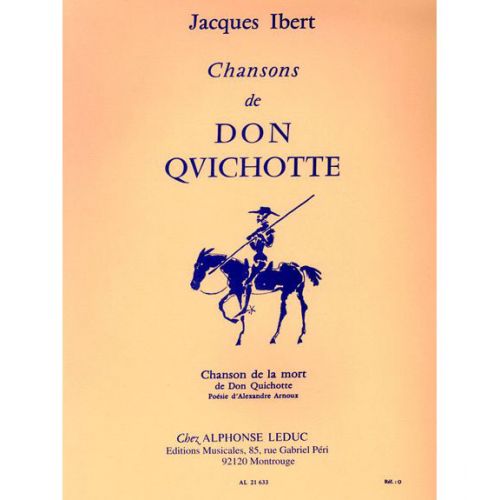 Ibert - Chanson Du Don Quichotte - N°4 : Chanson De La Mort - Chant et Piano