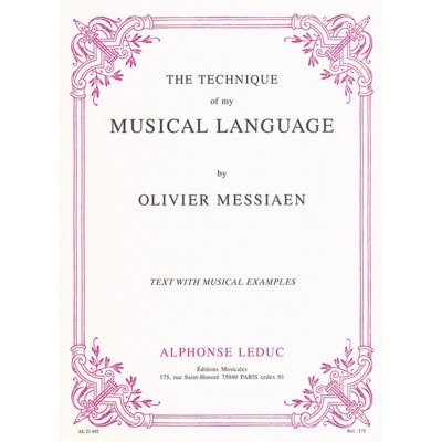 MESSIAEN O. - THE TECHNIQUE OF MY MUSICAL LANGUAGE