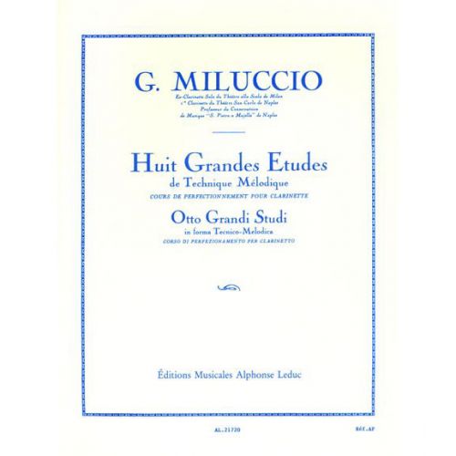 LEDUC MILUCCIO GIACOMO - 8 GRANDES ETUDES DE TECHNIQUE MELODIQUE CLARINETTE SIB