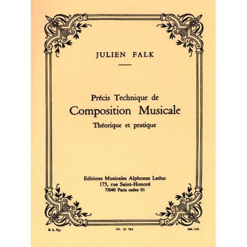 Falk Julien - Precis Technique De Composition Musicale Theorique et Pratique
