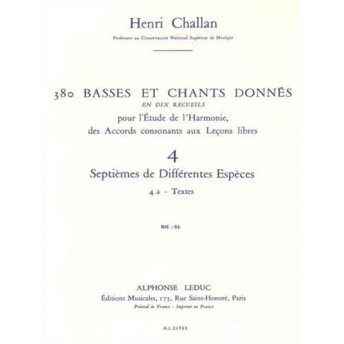 CHALLAN H. - 380 BASSES ET CHANTS DONNES VOL.4A (SEPTIEMES DIFFERENTES ESPECES) - TEXTES 