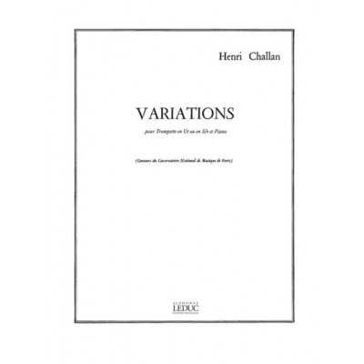 LEDUC CHALLAN HENRI - VARIATIONS - TROMPETTE EN UT & PIANO