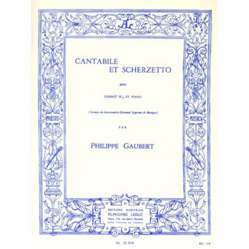 GAUBERT PH.- CANTABILE ET SCHERZETTO - CORNET SIB ET PIANO 