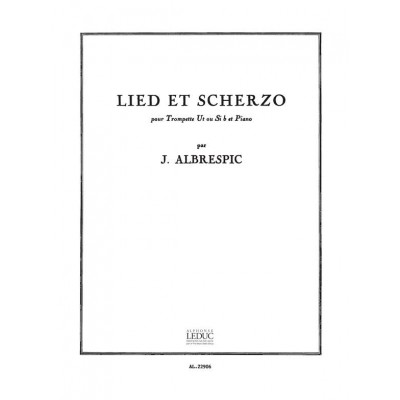 ALBRESPIC J. - LIED ET SCHERZO - TROMPETTE and PIANO