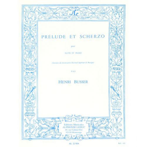 BUSSER HENRI - PRELUDE ET SCHERZO