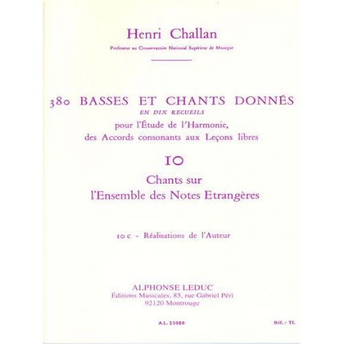 LEDUC CHALLAN H. - 380 BASSES ET CHANTS DONNES VOL.10C REALISATION