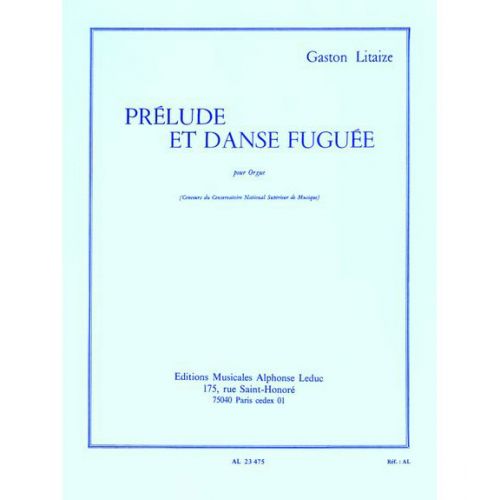 LITAIZE GASTON - PRELUDE ET DANSE FUGUEE - ORGUE