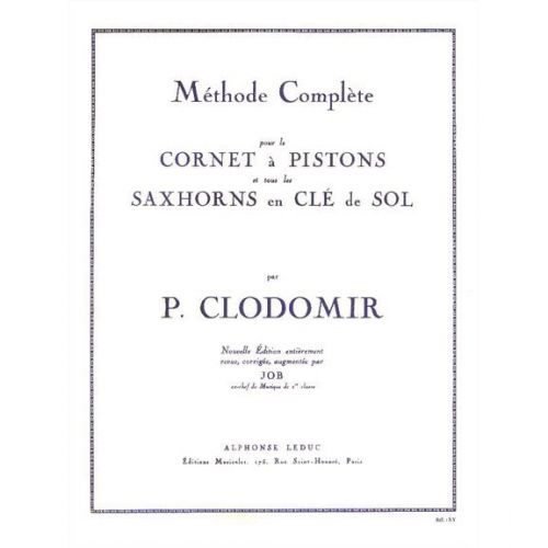 CLODOMIR P. - METHODE COMPLETE VOL.1 POUR LE CORNET A PISTONS OU TOUT SAXHORN CLE DE SOL 